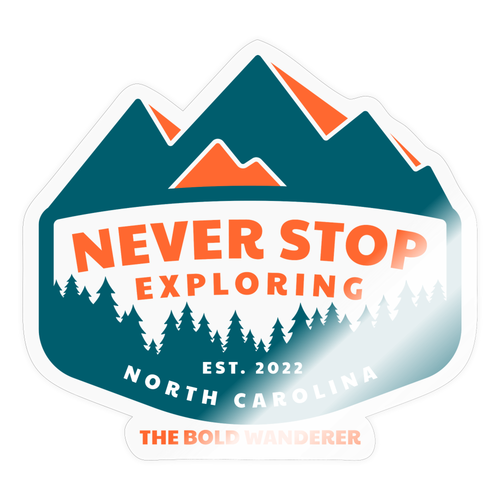 Never Stop Exploring Sticker - transparent glossy