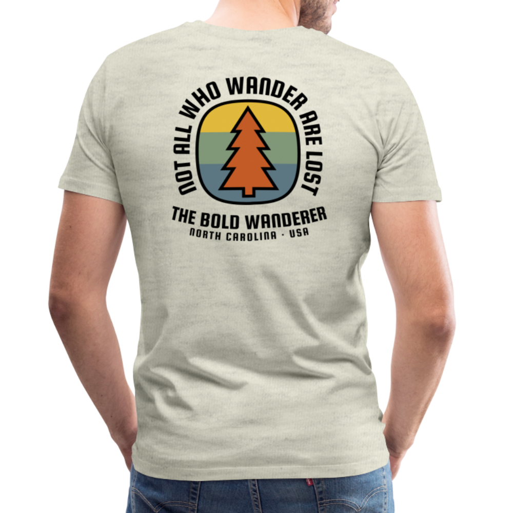 Not All Who Wander Men's Premium T-Shirt - heather oatmeal